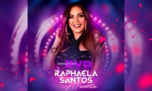 Gravação DVD Raphaela Santos